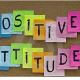 Positive Attitude : An habit you must inculcate.