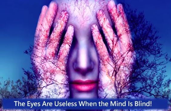 When the mind is blind!