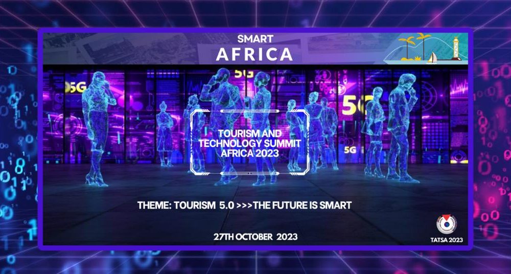 Tourism and Technology Summit Africa 2023: Shaping the Future of Travel, Hospitality in Africa