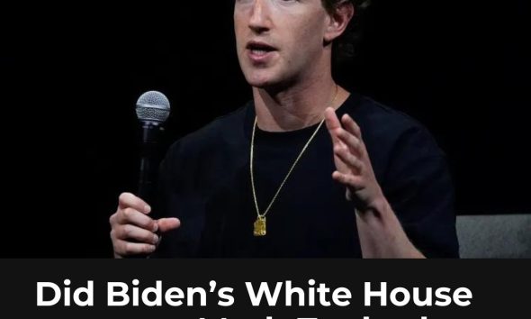 Zuckerberg reveals how Biden’s administration pressured to censor COVID-19 contents