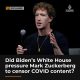 Zuckerberg reveals how Biden’s administration pressured to censor COVID-19 contents