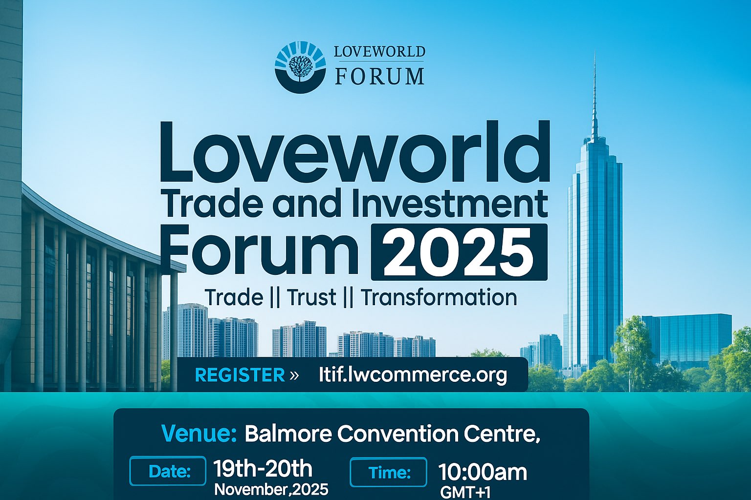 Loveworld Trade & Investment Forum opens with calls for ethical global commerce, faith-driven leadership