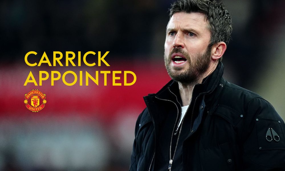 Michael Carrick confirmed As Manchester United new manager